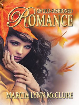 cover image of An Old-Fashioned Romance
